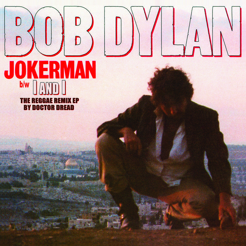 Bob Dylan - Jokerman / I And I Remix (12in Vinly) (RSD2021)