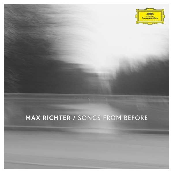 Max Richter - Songs From Before (Songs From Before)
