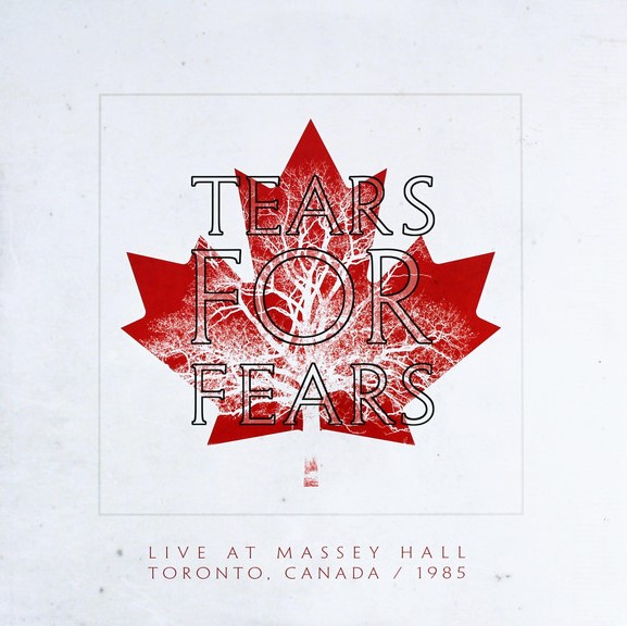 Tears For Fears - Live At Massey Hall Toronto Canada 1985