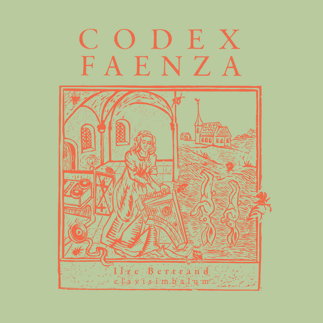 Ilze Bertrand - Codex Faenza