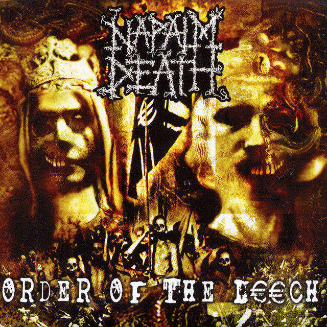 Napalm Death - Order Of The Leech (Order Of The Leech)