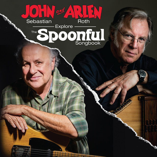 John Sebastian & Arlen Roth - Explore The Spoonful Songbook