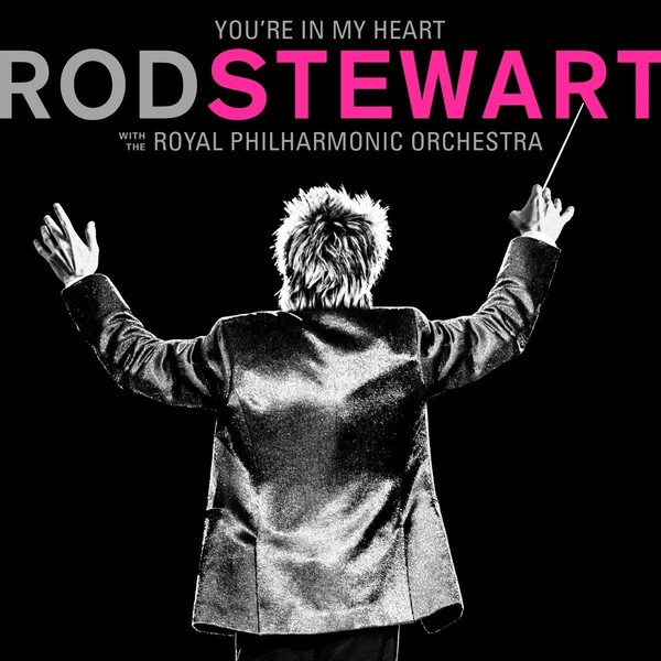 Rod Stewart & The Royal Philharmonic Orchestra - You're In My Heart (2LP)