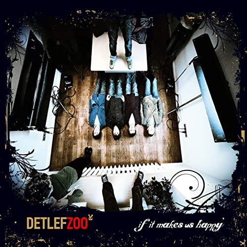Detlef Zoo - If It Makes Us Happy