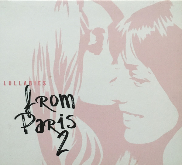 Various - Šūpuļdziesmas. Lullabies From Paris 2