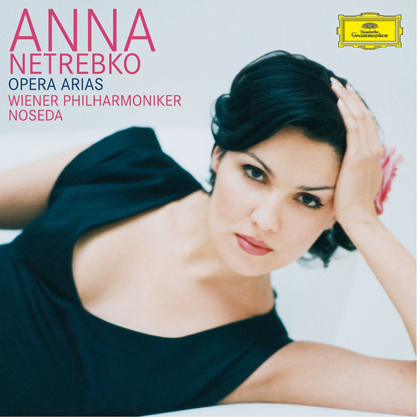 Anna Netrebko & Wiener Philharmoniker - Opera Arias