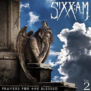 Sixx:A.M. - Prayers For The Blessed (Vol. 2)