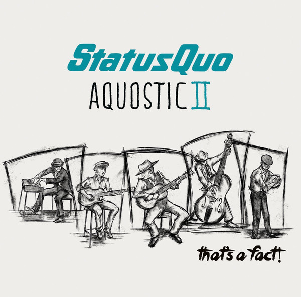 Status Quo - Aquostic II : That's A Fact ! (2CD)
