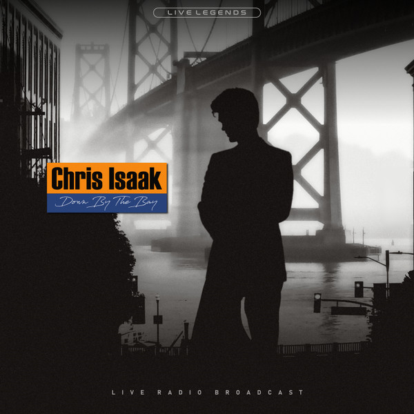 Chris Isaak - Down By The Bay