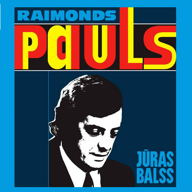 Raimonds Pauls - Jūras Balss