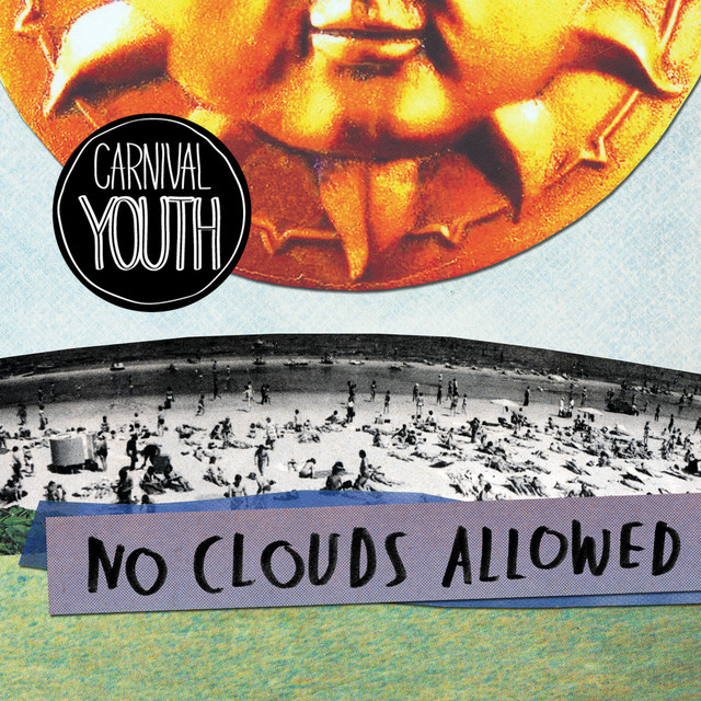 Carnival Youth - No Clouds Allowed