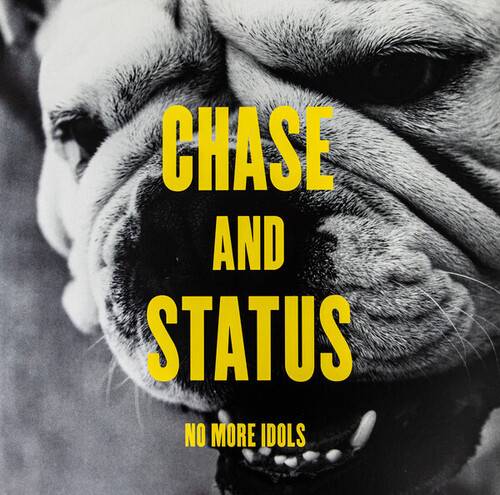 Chase & Status - No More Idols