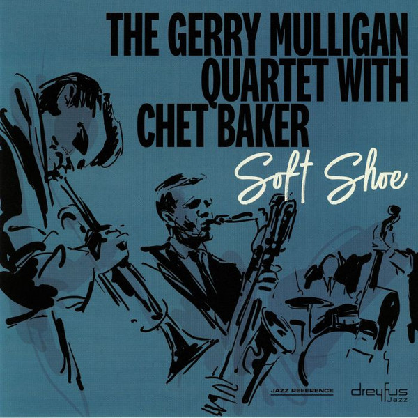 The Gerry Mulligan Quartet & Chet Baker - Soft Shoe