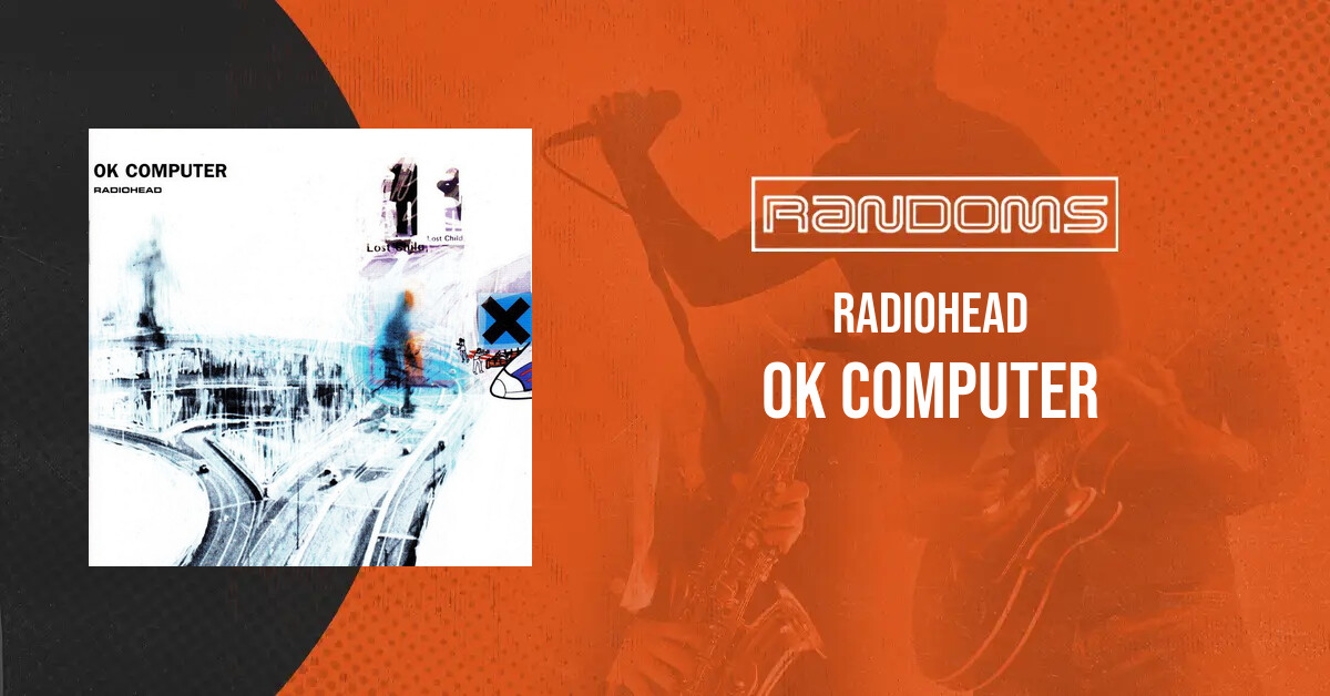 Radiohead - OK Computer | Randoms music store