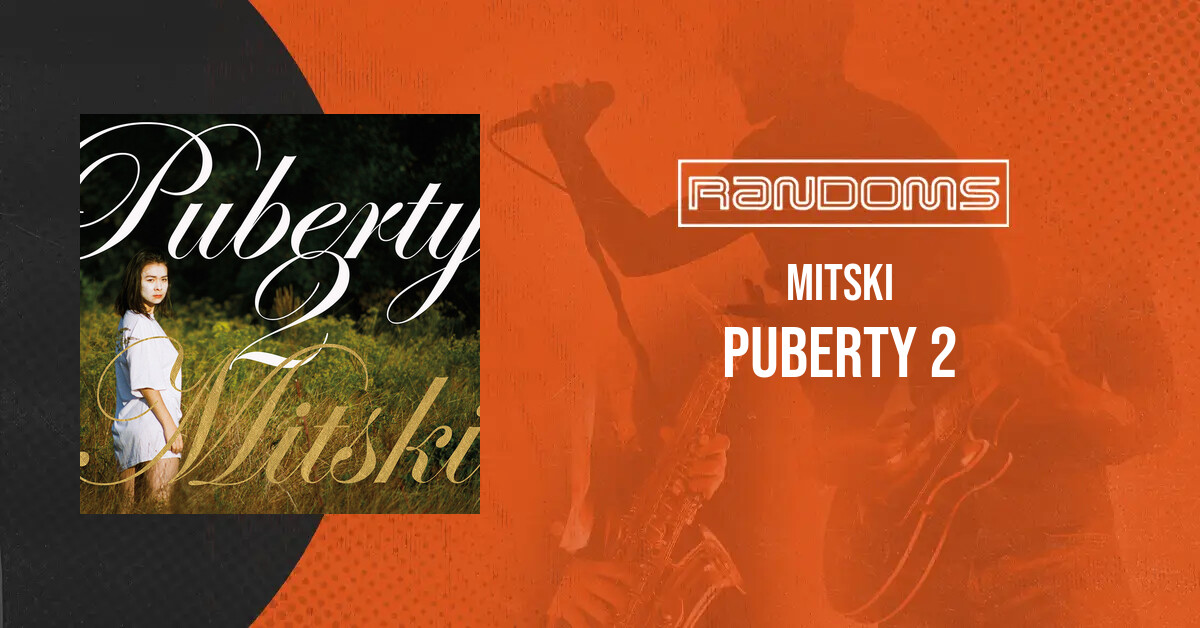 Mitski - Puberty 2 | Randoms music store