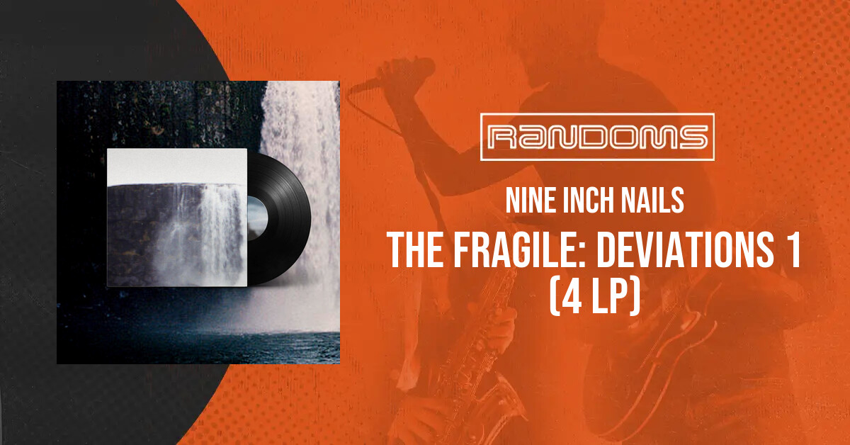 Nine Inch Nails - The Fragile: Deviations 1 (4 LP) | Randoms