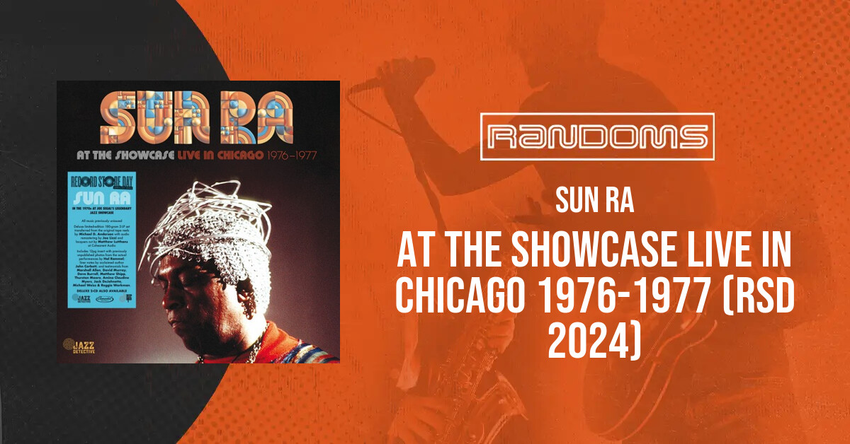 Sun Ra - At The Showcase Live In Chicago 1976-1977 (RSD 2024