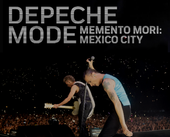 DEPECHE MODE MEMENTO MORI: MEXICO CITY