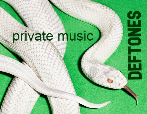 DEFTONES PRIVATE MUSIC
