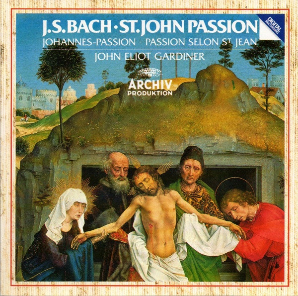 Johann Sebastian Bach - St. John Passion / Johannes-Passion / Passion Selon St Jean