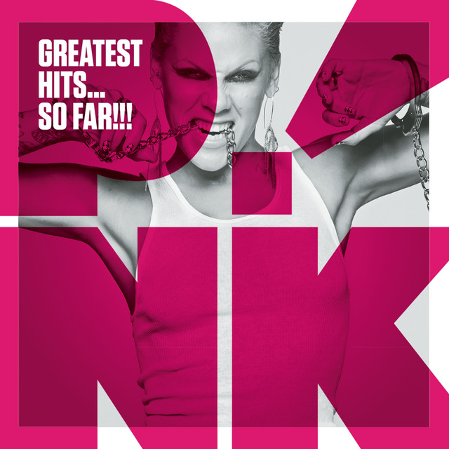 PINK - Greatest Hits... So Far!!!