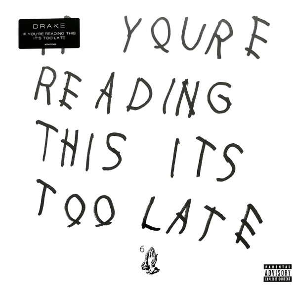 Drake - If You're Reading This It's Too Late