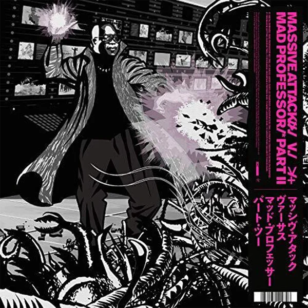 Massive Attack - Massive Attack V. Mad Professor Part II (Mezzanine Remix Tapes '98)
