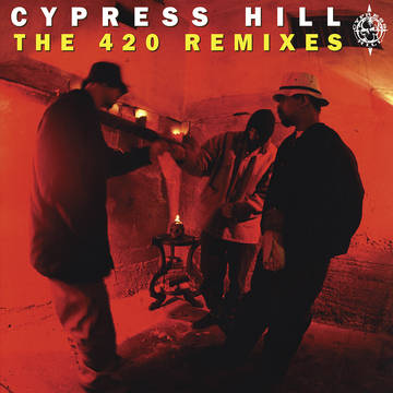 Cypress Hill - The 420 Remixes (10