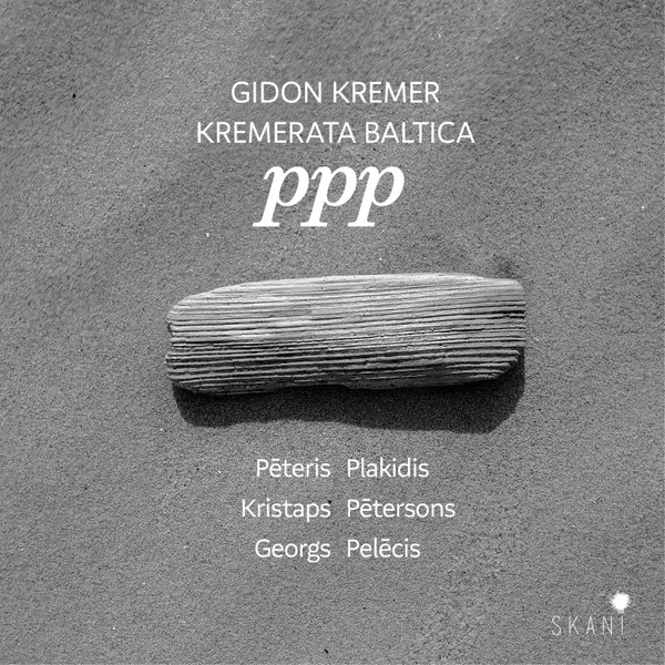 Gidon Kremer & Kremerata Baltica - PPP