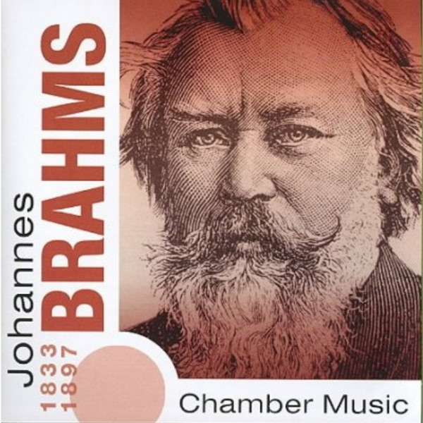 Johannes Brahms - Chamber Music
