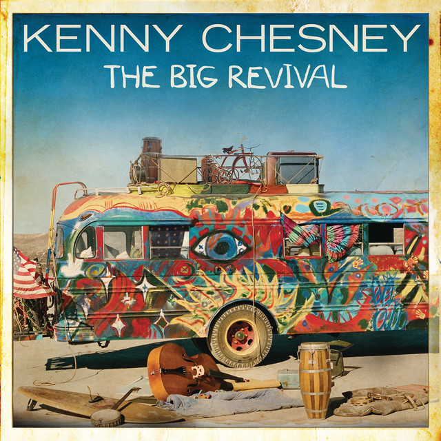 Kenny Chesney - The Big Revival