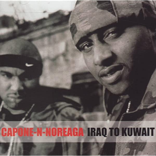 Capone -N- Noreaga - Iraq To Kuwait