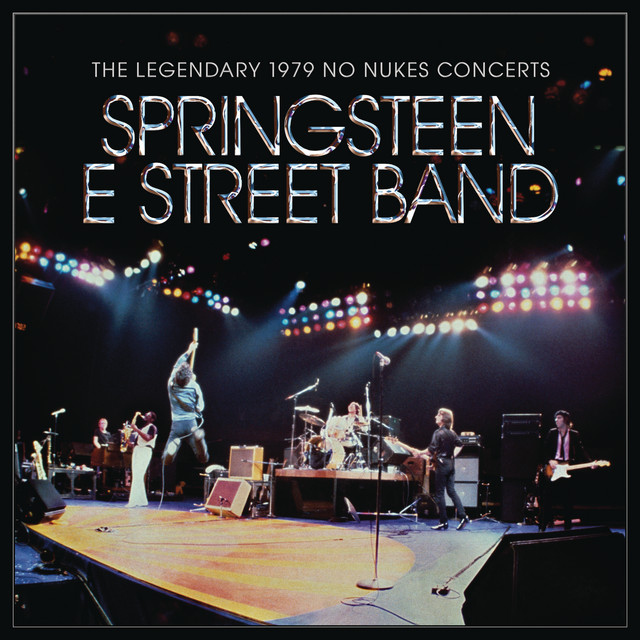 Bruce Springsteen & The E-Street Band - The Legendary 1979 No Nukes Concerts