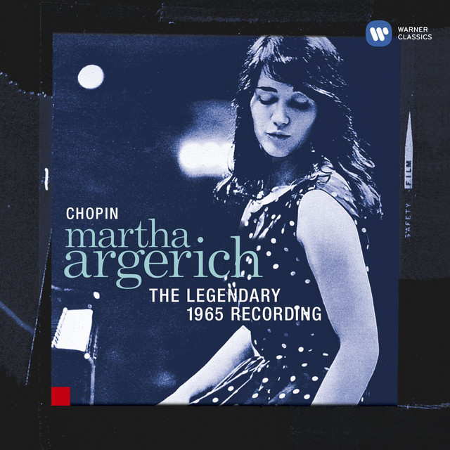Martha Argerich - Chopin. The Legendary 1965 Recording