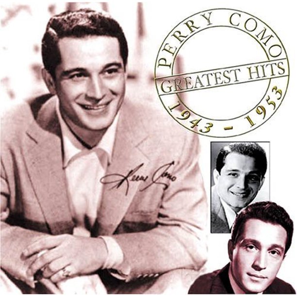 Perry Como - Greatest Hits 1943-1953