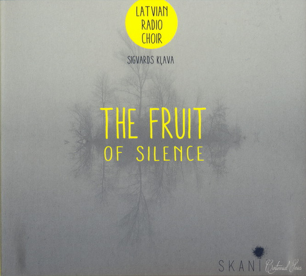Sigvards Kļava - The Fruit Of Silence