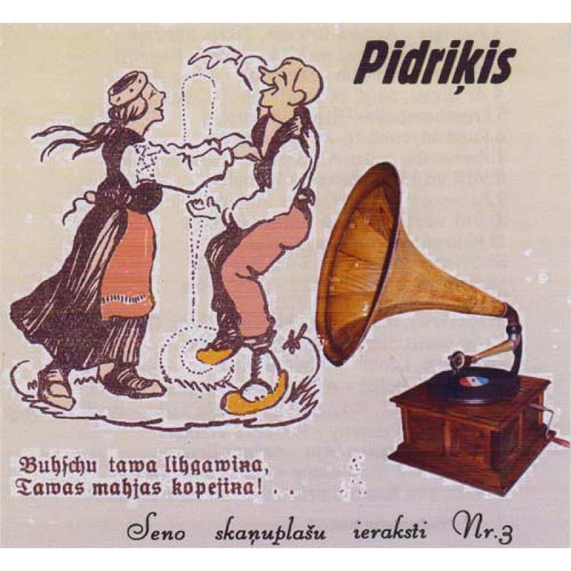 Various - Pidriķis (Seno skaņuplašu ieraksti nr. 3)