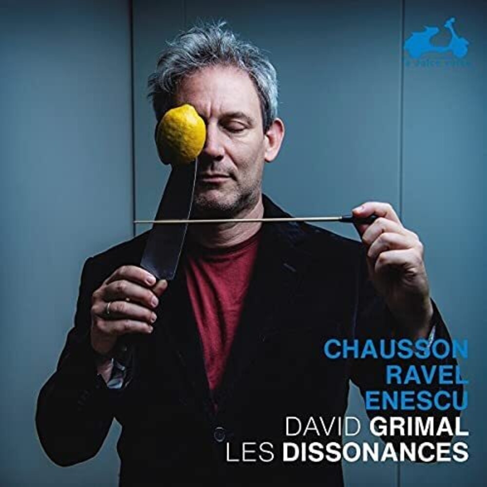 Les Dissonances / David Grimal - Chausson: Poeme / Ravel: Tzigane / Enescu: Caprice