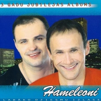 Hameleoni - 3 Gadu Jubilejas Albums / Izlase !