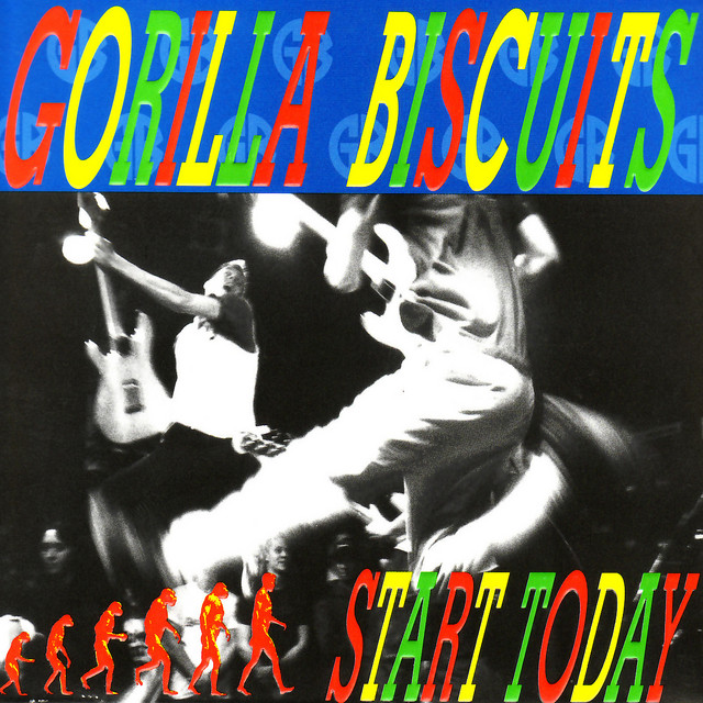 Gorilla Biscuits - Start Today