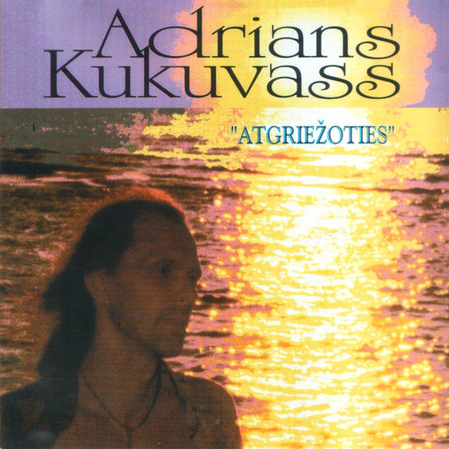 Adrians Kukuvass - Atgriežoties