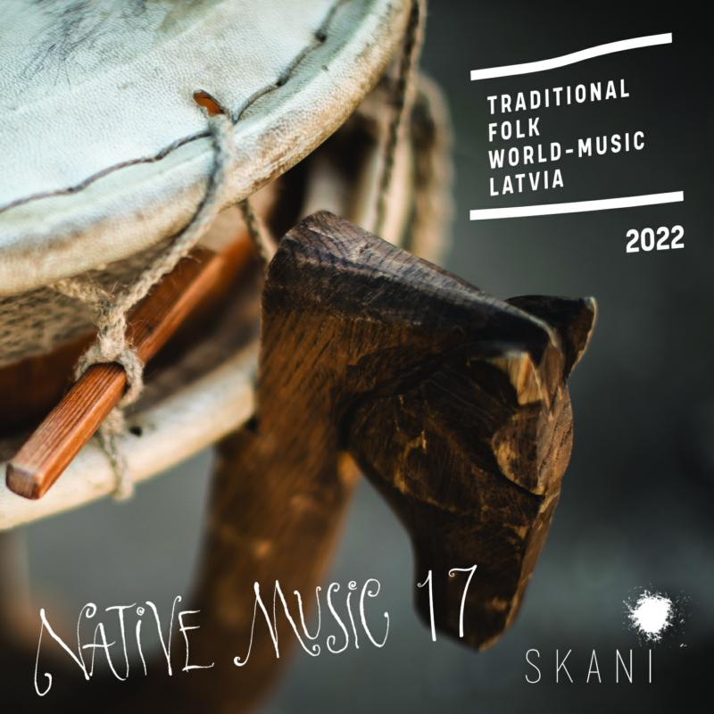 Various - Native Music 17: Traditional, Folk, World Music from Latvia