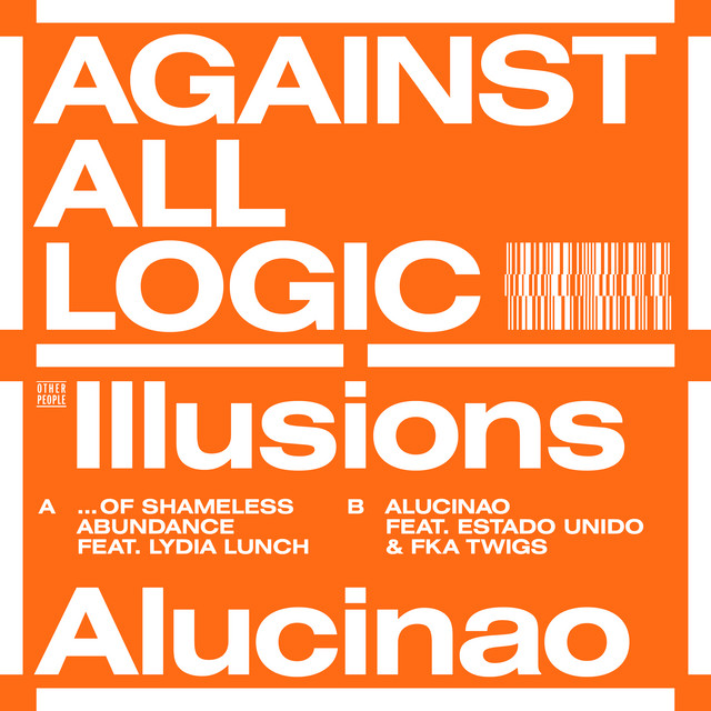 Against All Logic - Illusions Of Shameless Abundance