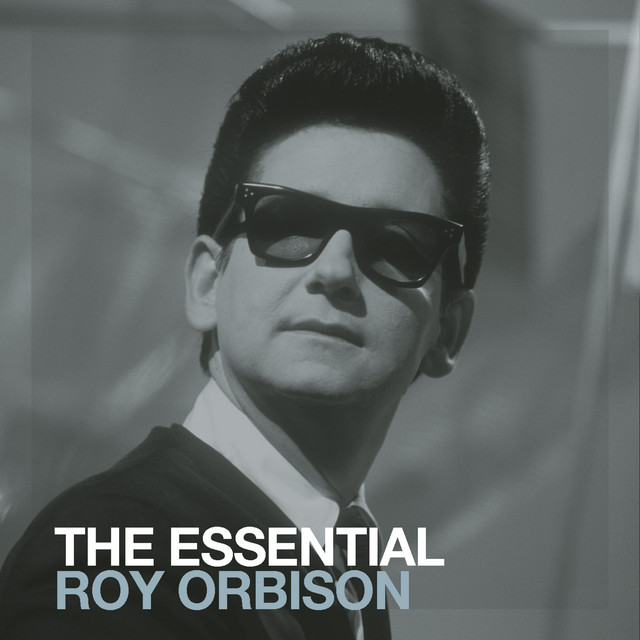 Roy Orbison - The Essential Roy Orbison