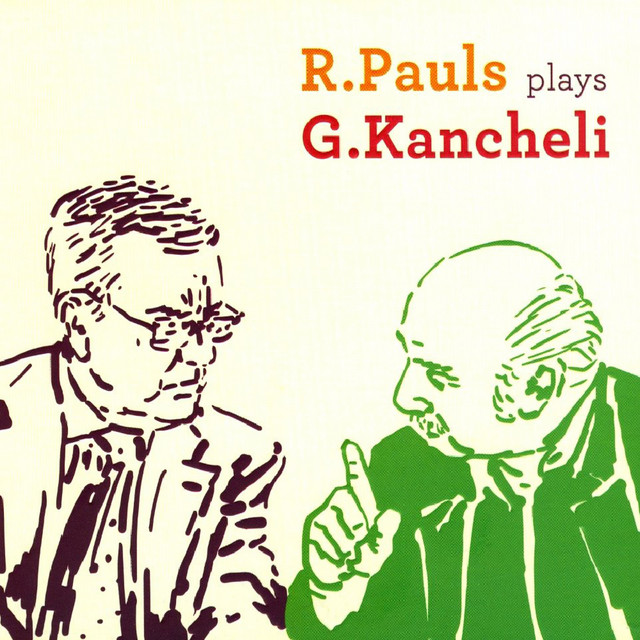 Raimonds Pauls - R. Pauls Plays G. Kancheli