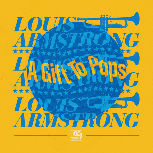 Louis Armstrong - A Gift To Pops