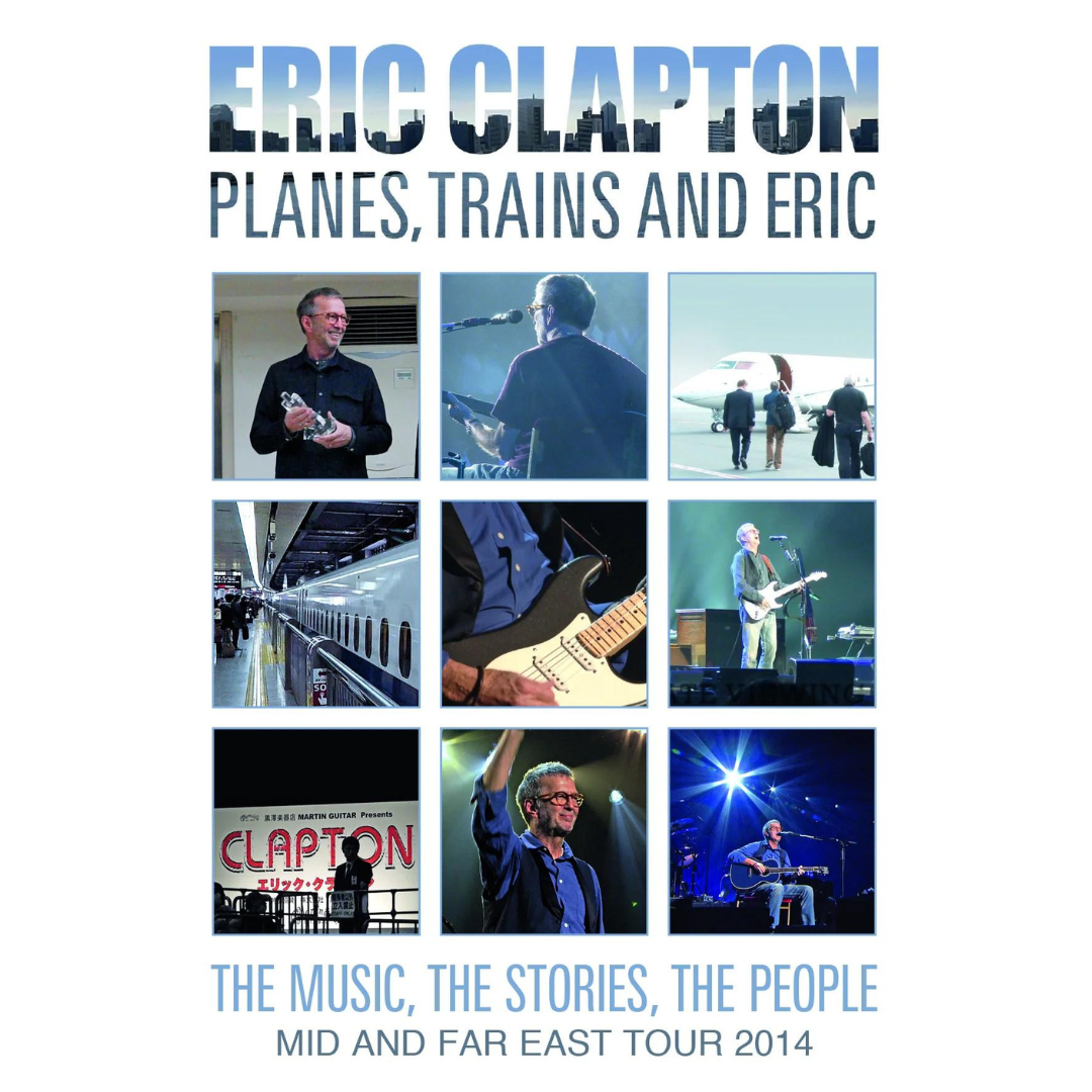 Eric Clapton - Planes, Trains And Eric