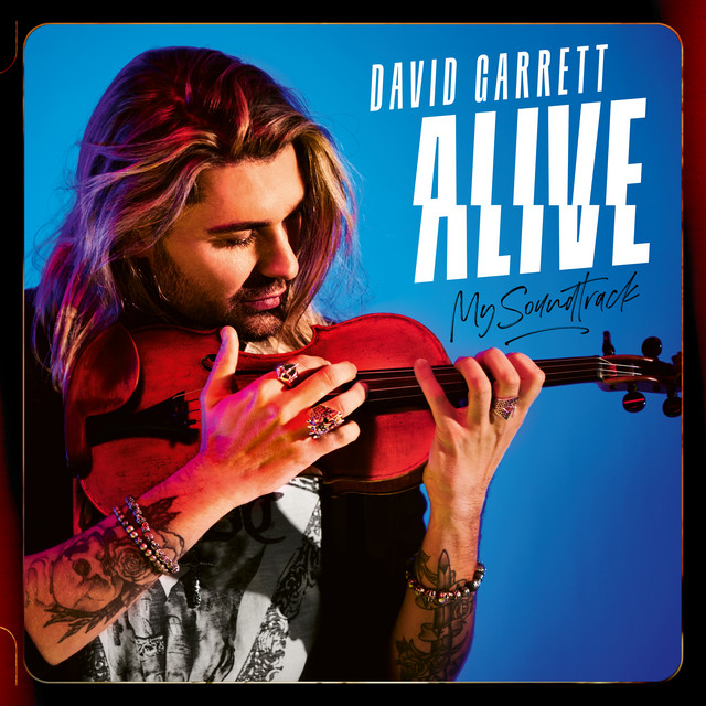 David Garrett - Alive My Soundtrack