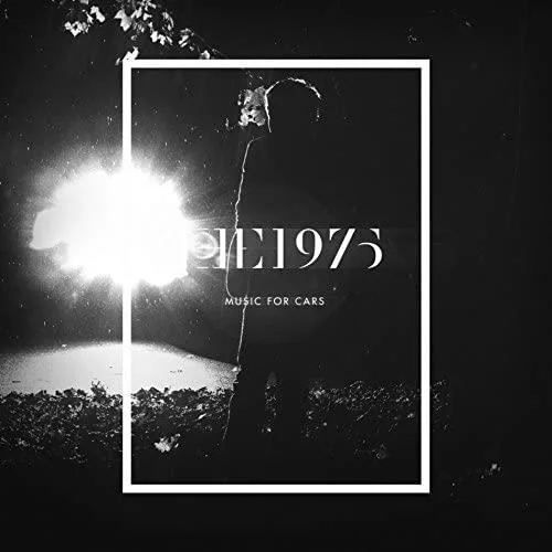 The 1975 - Music For Cars (12