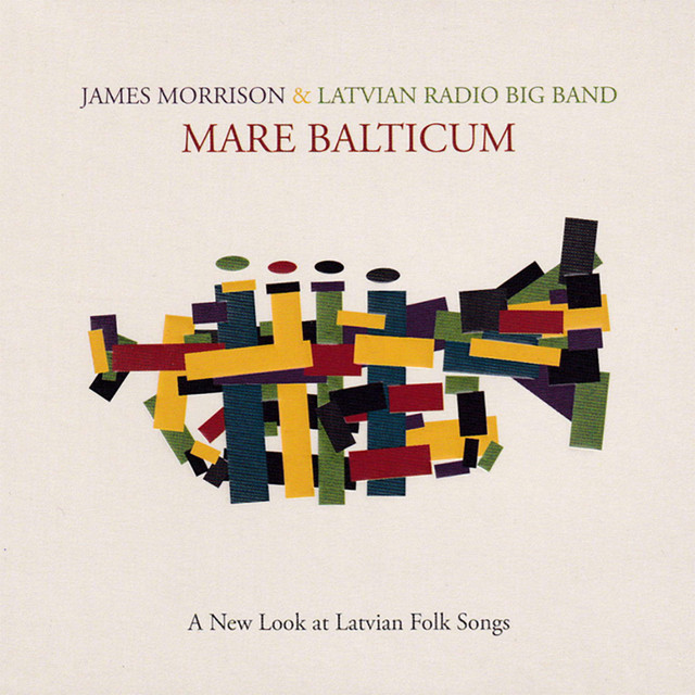 James Morrison - Mare Balticum (A New Look At Latvian Folk Songs)